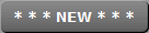 * * * NEW * * *